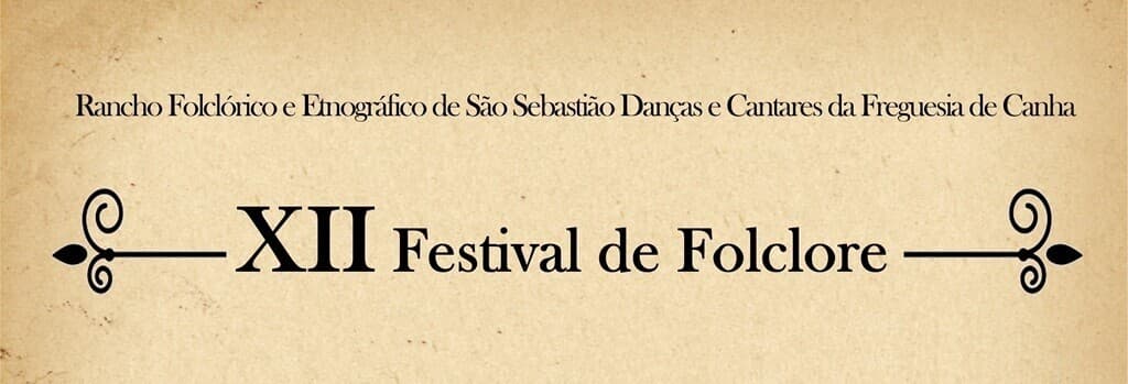 Imagem do evento: XII Festival do Rancho Folclórico da Freguesia de Canha
